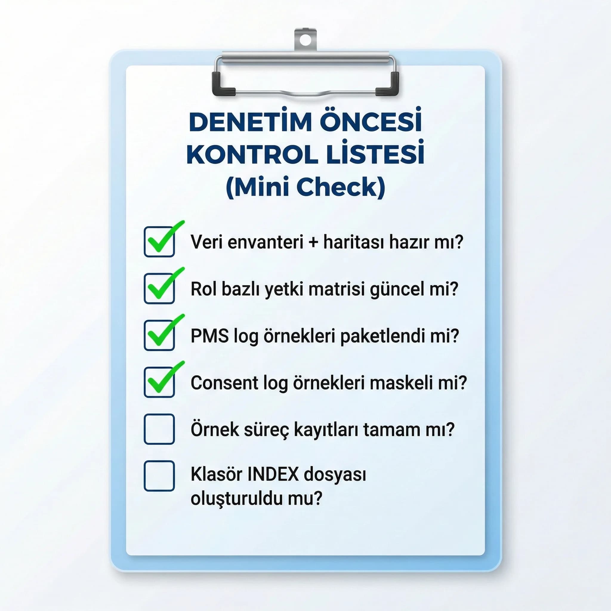 Log ve yetki kanıtı Mini Check, denetim paketini eksiksiz tamamlatır