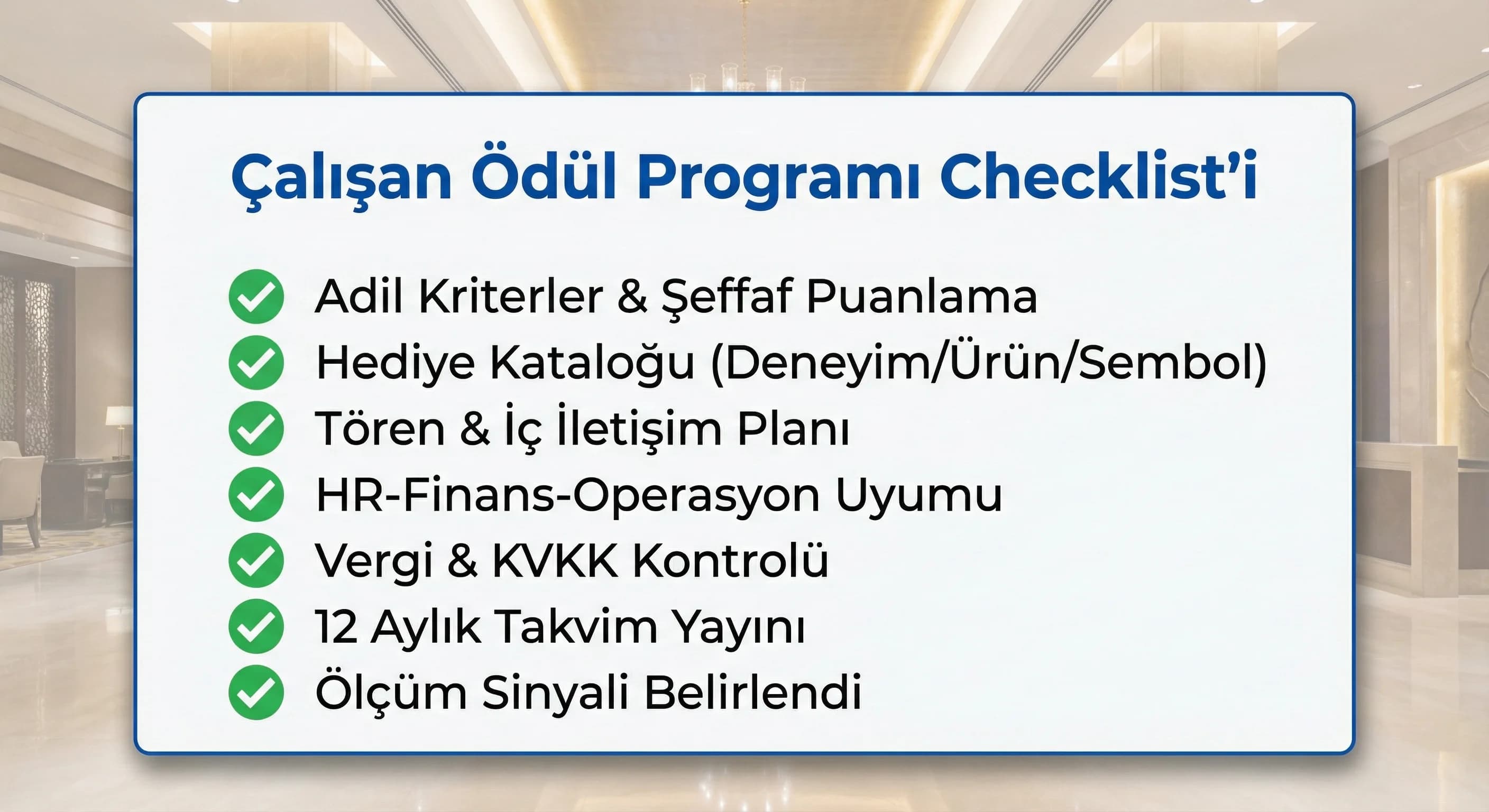 Çalışan ödül programı checklist’i, adalet ve otel kültürü bağlamı