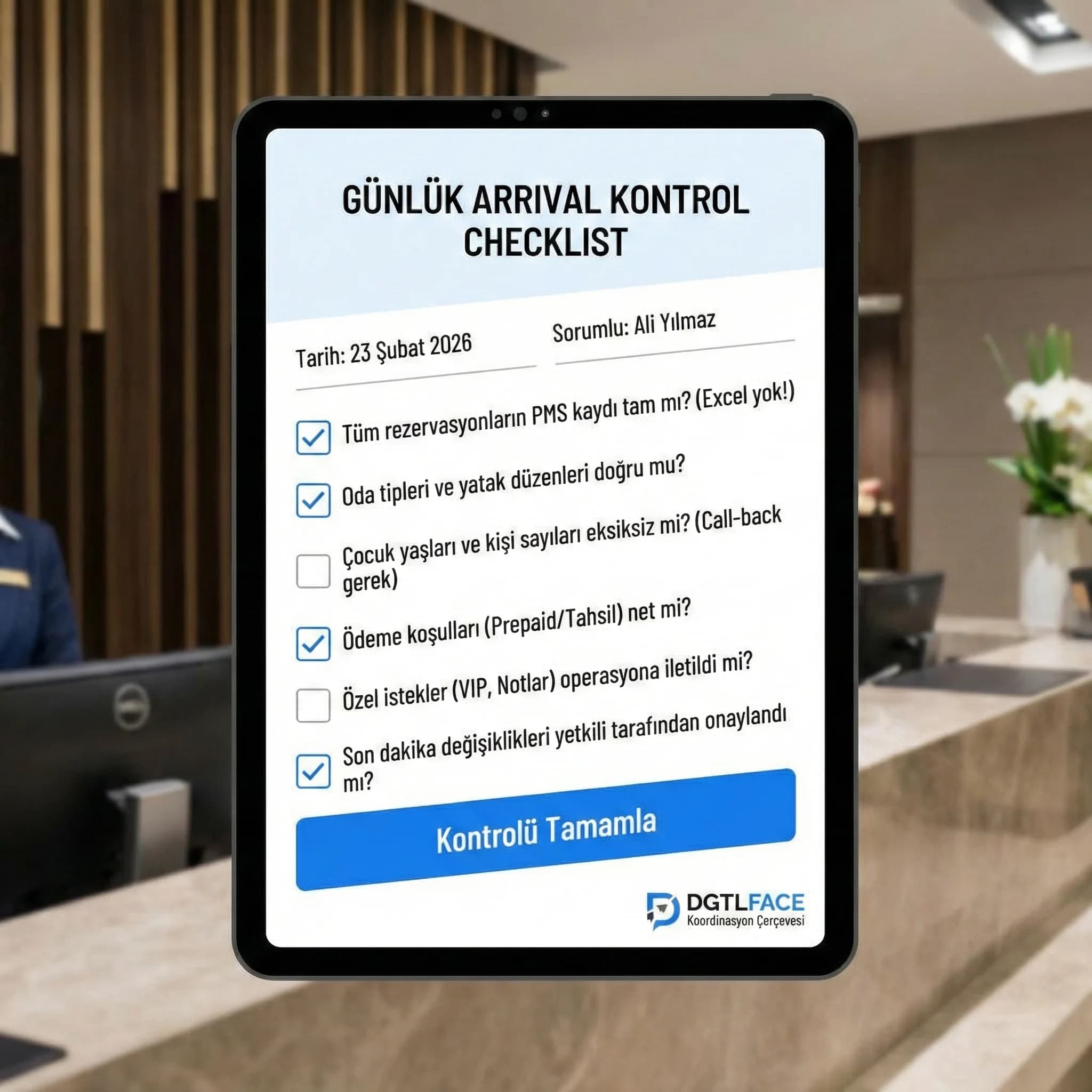 Arrival kontrol checklist kartı, çağrı merkezi ön büro günlük rutin