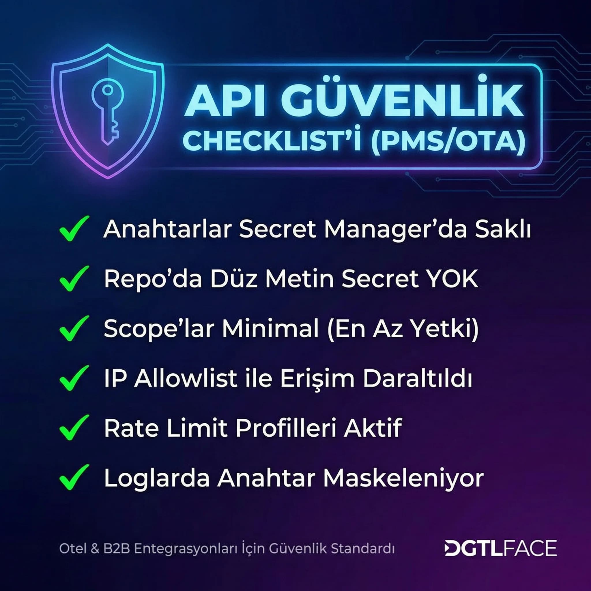 API güvenlik checklist’i, secret management ve least-privilege ile otel entegrasyon koruması
